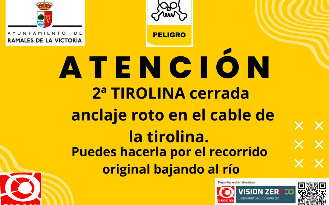 ¡Aviso de seguridad! Cierre de la 2º tirolina de la vía ferrata del Calera (Ramales de la Victoria)